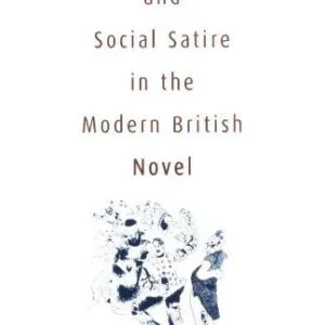 خرید و دانلود نسخه کامل کتاب Dark Humor and Social Satire in the Modern British Novel