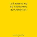 خرید و دانلود نسخه کامل کتاب Dark Patterns und die innere Sphäre der Grundrechte : Grundrechtlicher Schutz vor dem Ausnutzen von Rationalitätsdefiziten