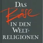 خرید و دانلود نسخه کامل کتاب Das Böse in den Weltreligionen
