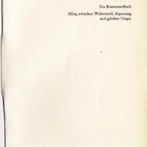 خرید و دانلود نسخه کامل کتاب Das Kommunebuch Alltag zwischen Widerstand, Anpassung und gelebter Utopie