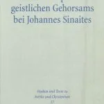 خرید و دانلود نسخه کامل کتاب Das Konzept des geistlichen Gehorsams bei Johannes Sinaites. Zur Entwicklungsgeschichte eines Elements orthodoxer Konfessionskultur