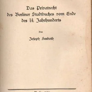 خرید و دانلود نسخه کامل کتاب Das Privatrecht des Berliner Stadtbuches vom Ende des 14. Jahrhunderts