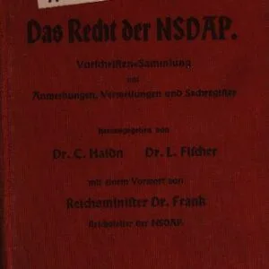 خرید و دانلود نسخه کامل کتاب Das Recht der NSDAP: Vorschriften-Sammlung mit Anmerkungen, Verweisungen und Sachregister