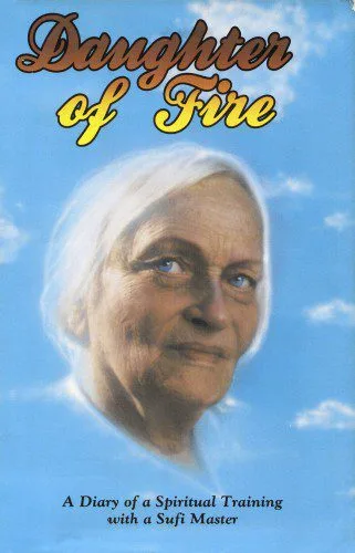 خرید و دانلود نسخه کامل کتاب Daughter of Fire – A Diary of a Spiritual Training with a Sufi Master – Unabrigded_68dff962a6ca4.jpeg خرید و دانلود نسخه کامل کتاب Daughter of Fire – A Diary of a Spiritual Training with a Sufi Master – Unabrigded