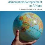 خرید و دانلود نسخه کامل کتاب De la dialectique démocratie / développement en Afrique: Contribution au forum de Delphes