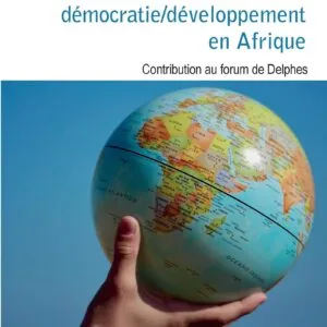 خرید و دانلود نسخه کامل کتاب De la dialectique démocratie / développement en Afrique: Contribution au forum de Delphes