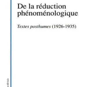 خرید و دانلود نسخه کامل کتاب De la réduction phénoménologique: textes posthumes (1926-1935)