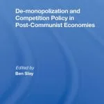 خرید و دانلود نسخه کامل کتاب De-Monopolization and Competition Policy in Post-Communist Economies