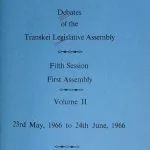 خرید و دانلود نسخه کامل کتاب Debates of the Transkei Legislative Assembly. Fifth Session. First Assembly. Volume II. 23rd May, 1966 to 24th June, 1966