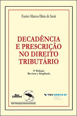 خرید و دانلود نسخه کامل کتاب Decadência e Prescrição no Direito Tributário_6918a583f1884.jpeg خرید و دانلود نسخه کامل کتاب Decadência e Prescrição no Direito Tributário