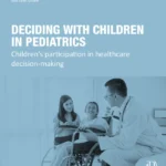 خرید و دانلود نسخه کامل کتاب 
Deciding with Children in Pediatrics: Children's Participation in Healthcare Decision-Making