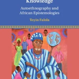 خرید و دانلود نسخه کامل کتاب Decolonizing African Knowledge: Autoethnography and African Epistemologies