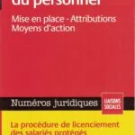خرید و دانلود نسخه کامل کتاب Délégués du personnel – Mise en place, attributions, moyens d’action – La procédure de licenciement des salariés protégés