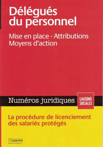 خرید و دانلود نسخه کامل کتاب Délégués du personnel – Mise en place, attributions, moyens d’action – La procédure de licenciement des salariés protégés_692088c17f6eb.jpeg خرید و دانلود نسخه کامل کتاب Délégués du personnel – Mise en place, attributions, moyens d’action – La procédure de licenciement des salariés protégés