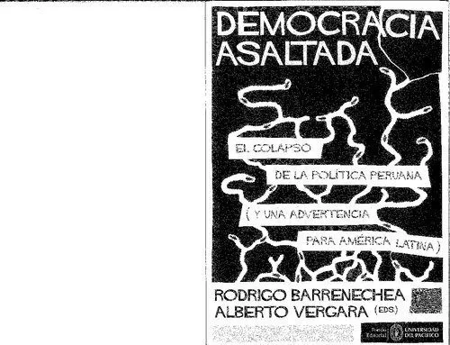 خرید و دانلود نسخه کامل کتاب Democracia Asaltada: “El colapso de la política peruana (y una advertencia para América Latina)”_68e6a5dfa1b17.jpeg خرید و دانلود نسخه کامل کتاب Democracia Asaltada: “El colapso de la política peruana (y una advertencia para América Latina)”