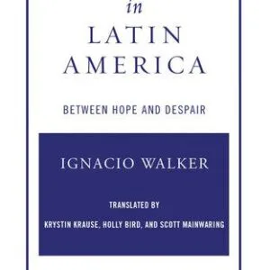 خرید و دانلود نسخه کامل کتاب Democracy in Latin America: Between Hope and Despair