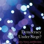 خرید و دانلود نسخه کامل کتاب Democracy Under Siege?: Parties, Voters, and Elections After the Great Recession
