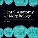 خرید و دانلود نسخه کامل کتاب Dental Anatomy and Morphology 1st Edition