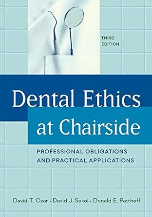 خرید و دانلود نسخه کامل کتاب Dental Ethics at Chairside: Professional Obligations and Practical Applications, Third Edition_6a6512b348ca8.jpeg خرید و دانلود نسخه کامل کتاب Dental Ethics at Chairside: Professional Obligations and Practical Applications, Third Edition - تصویر 1