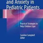 خرید و دانلود نسخه کامل کتاب Dental Fear and Anxiety in Pediatric Patients: Practical Strategies to Help Children Cope
