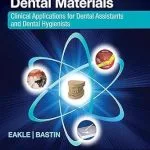 خرید و دانلود نسخه کامل کتاب Dental Materials - E-Book: Clinical Applications for Dental Assistants and Dental Hygienists