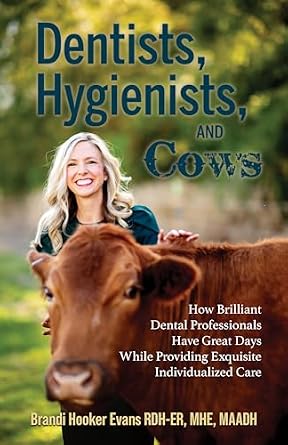 خرید و دانلود نسخه کامل کتاب Dentists, Hygienists, and Cows: How Brilliant Dental Professionals Have Great Days While Providing Exquisite Individualized Care_6a62d42e4ba7d.jpeg خرید و دانلود نسخه کامل کتاب Dentists, Hygienists, and Cows: How Brilliant Dental Professionals Have Great Days While Providing Exquisite Individualized Care - تصویر 1