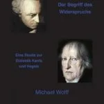 خرید و دانلود نسخه کامل کتاب Der Begriff des Widerspruchs. Eine Studie zur Dialektik Kants und Hegels