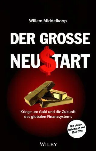 خرید و دانلود نسخه کامل کتاب Der Grosse Neustart: Kriege um Gold und die Zukunft des globalen Finanzsystems_68e8c1c0225f7.jpeg خرید و دانلود نسخه کامل کتاب Der Grosse Neustart: Kriege um Gold und die Zukunft des globalen Finanzsystems