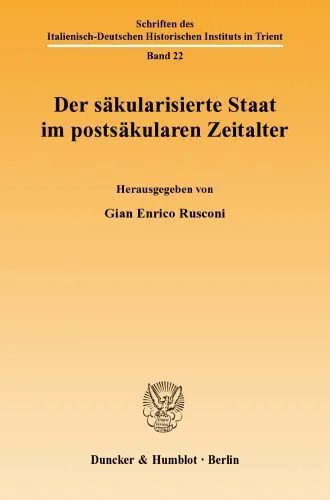 خرید و دانلود نسخه کامل کتاب Der säkularisierte Staat im postsäkularen Zeitalter_68cf160884f43.jpeg خرید و دانلود نسخه کامل کتاب Der säkularisierte Staat im postsäkularen Zeitalter