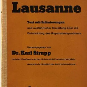 خرید و دانلود نسخه کامل کتاب Der Vertrag von Lausanne; Text mit Erläuterungen und ausführlicher Einleitung über die Entwicklung des Reparationsproblems