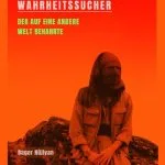 خرید و دانلود نسخه کامل کتاب Der Wahrheitssucher : Der auf eine andere Welt beharrte