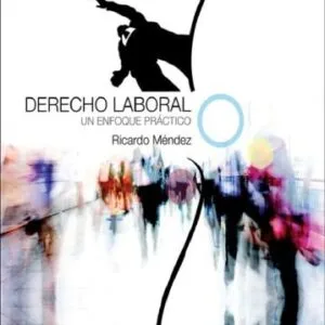 خرید و دانلود نسخه کامل کتاب Derecho Laboral. Un enfoque práctico