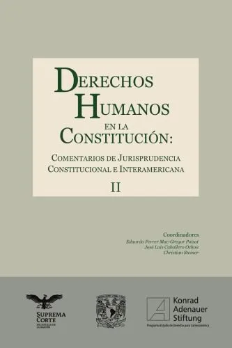 خرید و دانلود نسخه کامل کتاب Derechos humanos en la Constitución : comentarios de jurisprudencia constitucional e interamericana. Tomo II_692560136885c.jpeg خرید و دانلود نسخه کامل کتاب Derechos humanos en la Constitución : comentarios de jurisprudencia constitucional e interamericana. Tomo II