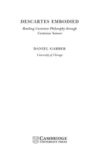خرید و دانلود نسخه کامل کتاب Descartes embodied : reading Cartesian philosophy through Cartesian science_68feecfb7eec5.jpeg خرید و دانلود نسخه کامل کتاب Descartes embodied : reading Cartesian philosophy through Cartesian science