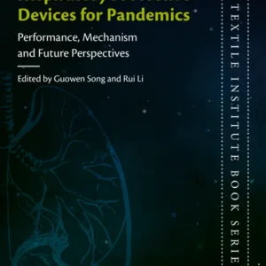 خرید و دانلود نسخه کامل کتاب 
Designing Advanced Respiratory Protective Devices for Pandemics: Performance, Mechanism and Future Perspectives