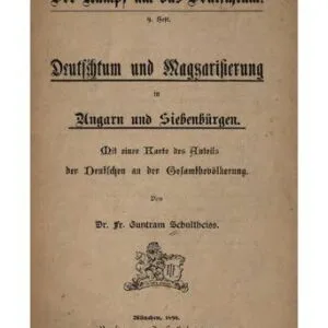 خرید و دانلود نسخه کامل کتاب Deutschtum und Magyarisierung in Ungarn und Siebenbürgen