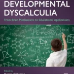 خرید و دانلود نسخه کامل کتاب 
Developmental Dyscalculia: From Brain Mechanisms to Educational Applications