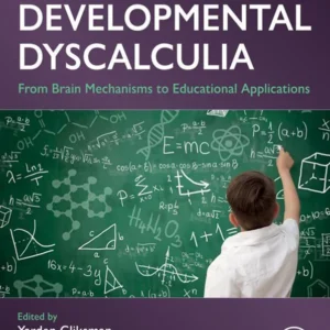 خرید و دانلود نسخه کامل کتاب 
Developmental Dyscalculia: From Brain Mechanisms to Educational Applications
