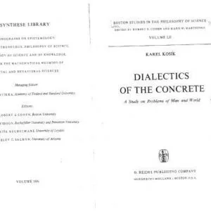 خرید و دانلود نسخه کامل کتاب Dialectics of the Concrete: A Study on Problems of Man and World