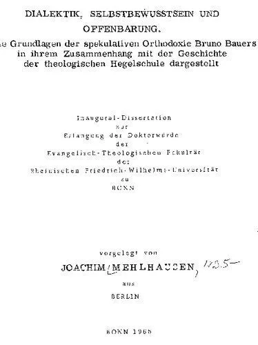 خرید و دانلود نسخه کامل کتاب Dialektik, Selbstbewusstsein und Offenbarung : Die Grundlagen der spekulativen Orthodoxie Bruno Bauers in ihrem Zusammenhang mit der Geschichte der theologischen Hegelschule dargestellt_68f9ed8a500a2.jpeg خرید و دانلود نسخه کامل کتاب Dialektik, Selbstbewusstsein und Offenbarung : Die Grundlagen der spekulativen Orthodoxie Bruno Bauers in ihrem Zusammenhang mit der Geschichte der theologischen Hegelschule dargestellt