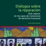 خرید و دانلود نسخه کامل کتاب Diálogos sobre la reparación. Qué reparar en los casos de violaciones de derechos humanos