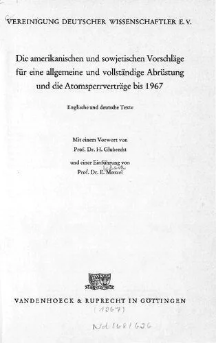 خرید و دانلود نسخه کامل کتاب Die amerikanischen und sowjetischen Vorschläge für eine allgemeine und vollständige Abrüstung und die Atomsperrverträge bis 1967; Englische und deutsche Texte_68f71c23753f7.jpeg خرید و دانلود نسخه کامل کتاب Die amerikanischen und sowjetischen Vorschläge für eine allgemeine und vollständige Abrüstung und die Atomsperrverträge bis 1967; Englische und deutsche Texte