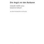 خرید و دانلود نسخه کامل کتاب Die Angst vor den Barbaren : Kulturelle Vielfalt versus Kampf der Kulturen. Mit einem aktuellen Nachwort des Autors