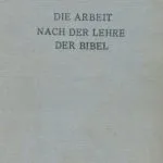 خرید و دانلود نسخه کامل کتاب Die Arbeit nach der Lehre der Bibel