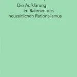 خرید و دانلود نسخه کامل کتاب Die Aufklärung im Rahmen des neuzeitlichen Rationalismus