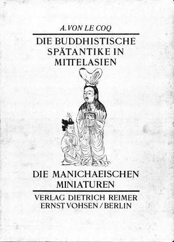 خرید و دانلود نسخه کامل کتاب Die buddhistische Spatantike in Mittelasien. Ergebnisse der Kgl. Preussischen Turfan Expedition Die Manichaischen Miniaturen: II_68e12bda12d88.jpeg خرید و دانلود نسخه کامل کتاب Die buddhistische Spatantike in Mittelasien. Ergebnisse der Kgl. Preussischen Turfan Expedition Die Manichaischen Miniaturen: II