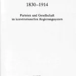خرید و دانلود نسخه کامل کتاب Die deutschen Parteien 1830-1914 : Parteien und Gesellschaft im konstitutionellen Regierungssystem