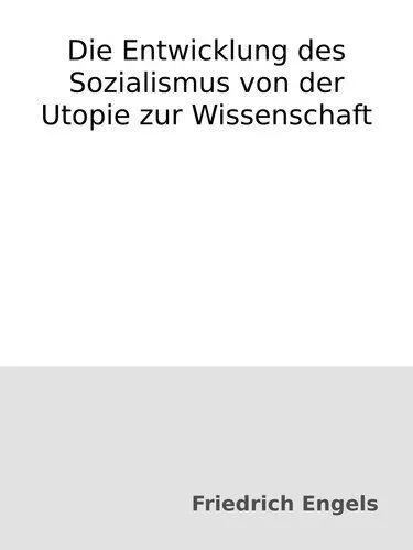 خرید و دانلود نسخه کامل کتاب Die Entwicklung des Sozialismus von der Utopie zur Wissenschaft_68e673e899257.jpeg خرید و دانلود نسخه کامل کتاب Die Entwicklung des Sozialismus von der Utopie zur Wissenschaft