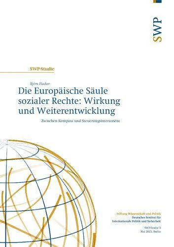 خرید و دانلود نسخه کامل کتاب Die Europäische Säule sozialer Rechte: Wirkung und Weiterentwicklung. Zwischen Kompass und Steuerungsinstrument_68f8149cdf0fc.jpeg خرید و دانلود نسخه کامل کتاب Die Europäische Säule sozialer Rechte: Wirkung und Weiterentwicklung. Zwischen Kompass und Steuerungsinstrument