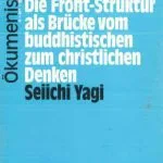 خرید و دانلود نسخه کامل کتاب Die Front-Struktur als Brücke vom buddhistischen zum christlichen Denken